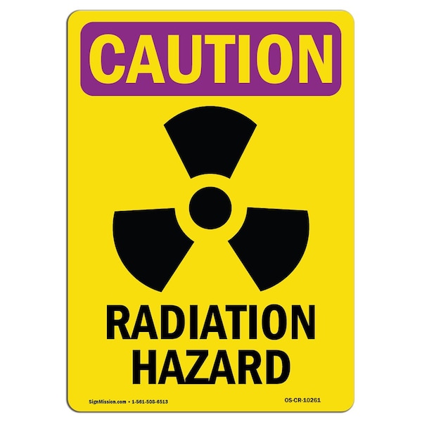 OSHA RADIATION Sign, Radiation Hazard W/ Symbol, 18in X 12in Aluminum, 18" H, 12" W, Portrait